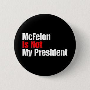 Mcellon ist nicht mein Präsident Trump verurteilt Button