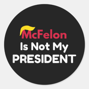Mcfelon ist nicht mein Präsident _1 Runder Aufkleber