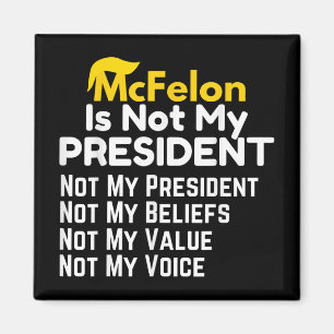 Mcfelon ist nicht mein Präsident _2 Magnet