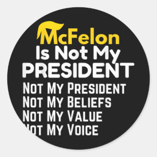Mcfelon ist nicht mein Präsident _2 Runder Aufkleber