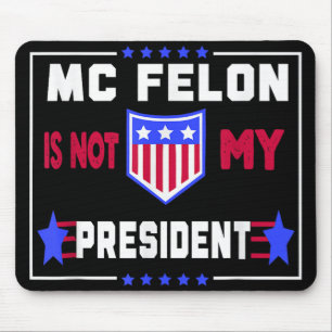 Mcfelon ist nicht mein Präsident Mousepad