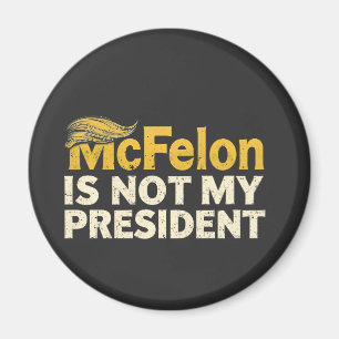 McFelon ist nicht mein Präsident Trump Patriotic Magnet