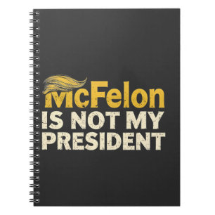 McFelon ist nicht mein Präsident Trump Patriotic Notizblock
