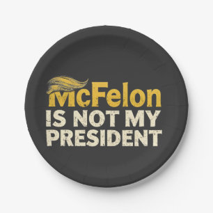 McFelon ist nicht mein Präsident Trump Patriotic Pappteller