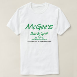 McGee's Bar & Grill, Rolling Meadows, Illinois T-Shirt