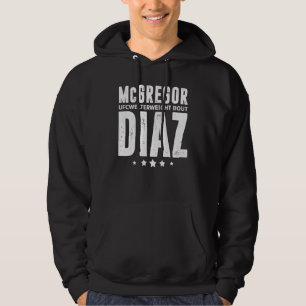 McGregor Vs Diaz Match All Matches Mixed Martial A Hoodie