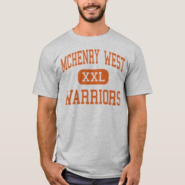 McHenry West- Krieger - hohes - McHenry Illinois T-Shirt (Vorderseite)