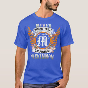 Mckinnon Name Shirt nie unterschätzen Power