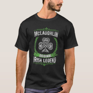 Mclaughlin Name Irish Legend Kleeblatt St Patrick' T-Shirt