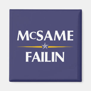 McSame - aimant de campagne de Failin 2008