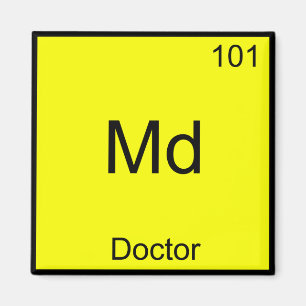 Md - Doctor Chemistry Element Symbol Funny Medical Magnet