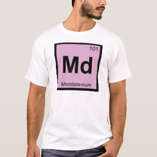 Md - Mendelevium Chemie Periodensystem Symbol T-Shirt
