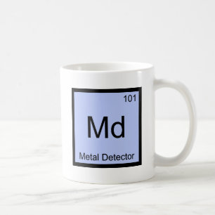 Md - Metalldetektor-Chemie-Element-Symbol-T-Shirt Kaffeetasse