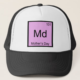Md - Muttertag Chemie-Element-Symbol T-Shirt Truckerkappe