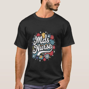 MDS-Krankenschwester Groovy Krankenpflegeschule Me T-Shirt