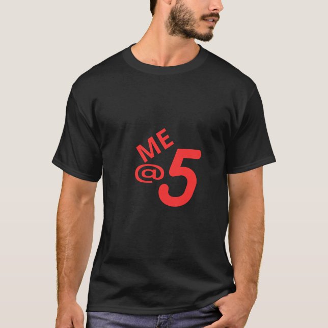 ME @ 5 T-Shirt (Vorderseite)