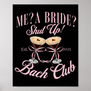 Me A Bride Shut Up Junggeselinnen-Abschied 2025 Br Poster