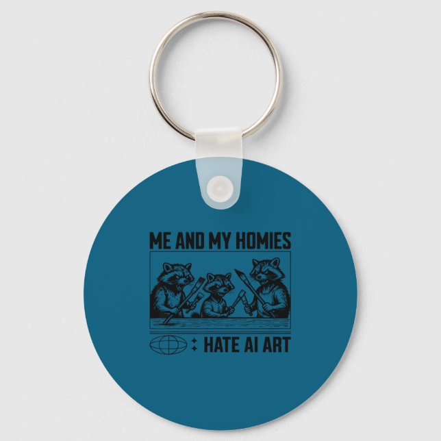 Me And My Buddies Hate Ai Art Funny Design  Schlüsselanhänger (Vorderseite)
