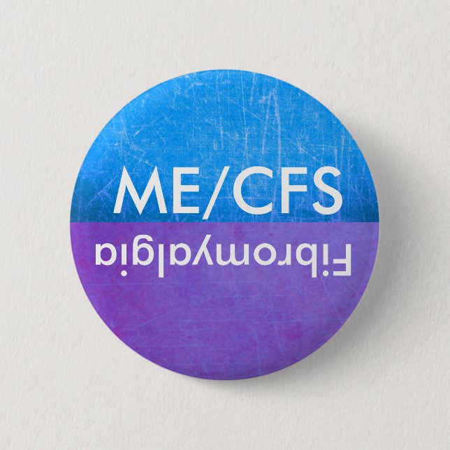 ME/CFS und Fibromyalgia Awareness Button (Vorderseite)