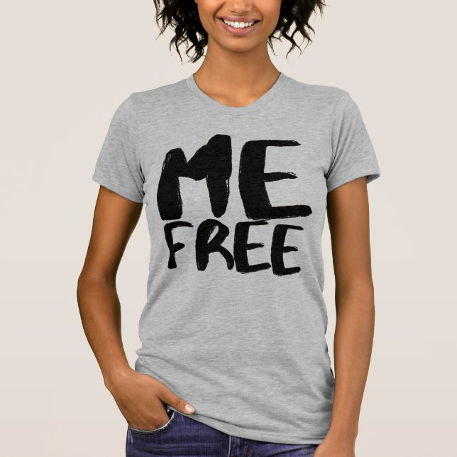 Me free I be not your Victim (BLK) entdecke mich T-Shirt (Vorderseite)