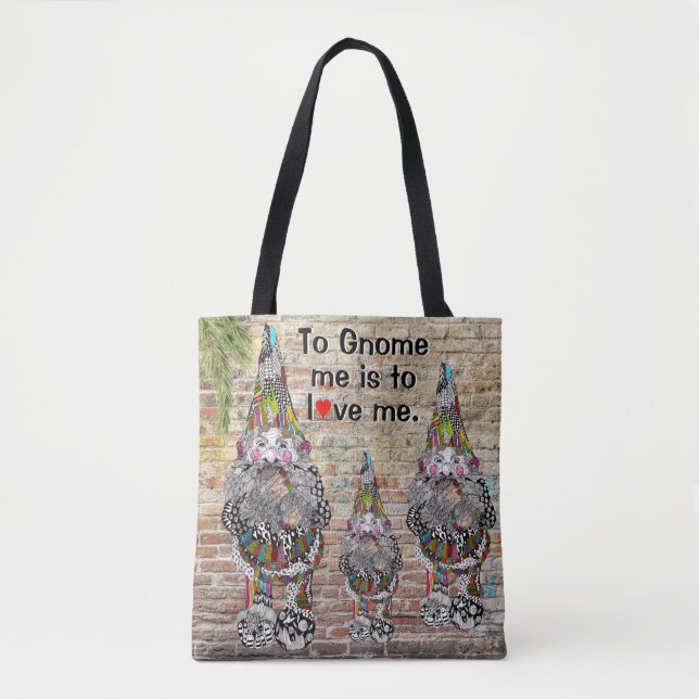 Me Gnome est de m'aimer Sac fourre-tout Gnome (Devant)