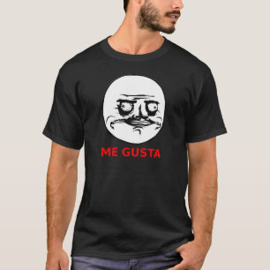 Me Gusta Face mit Text T-Shirt
