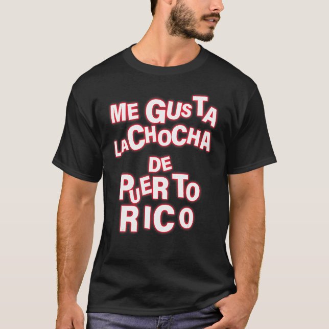 Me Gusta La Chocha De Puerto Rico Apparel T-Shirt (Vorderseite)