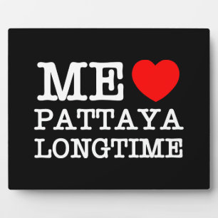 ME LIEBE PATTAYA LONGTIME FOTOPLATTE