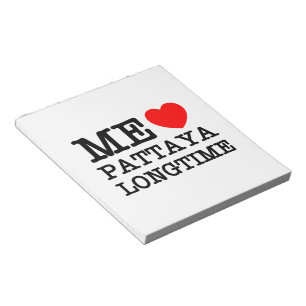 ME LIEBE PATTAYA LONGTIME NOTIZBLOCK