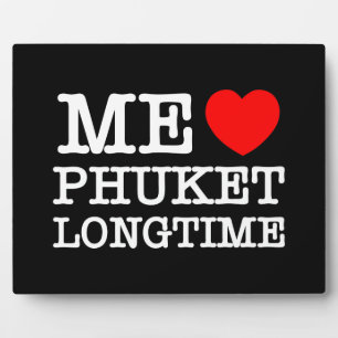 ME LIEBE PHUKET LONGTIME FOTOPLATTE