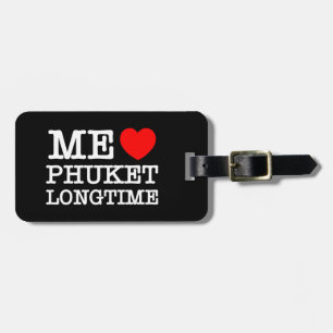 ME LIEBE PHUKET LONGTIME GEPÄCKANHÄNGER
