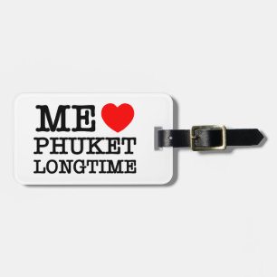 ME LIEBE PHUKET LONGTIME GEPÄCKANHÄNGER