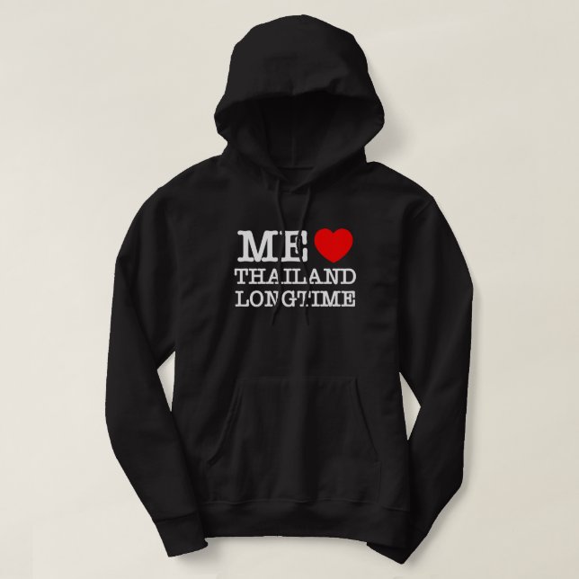 ME LIEBE THAILAND LONGTIME HOODIE (Design vorne)