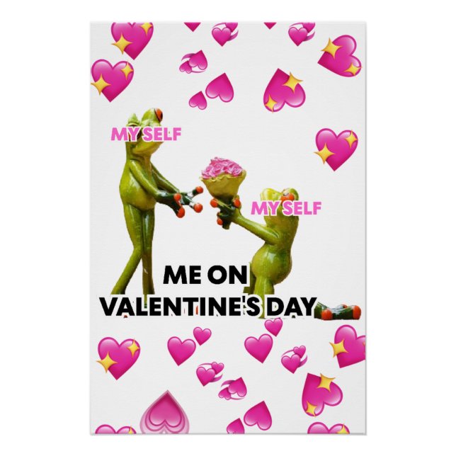 Me On Valentine`s Day, My Self  Poster (Vorderseite)