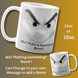 Me Plotting? Add Name Message, Expressive Face Kaffeetasse