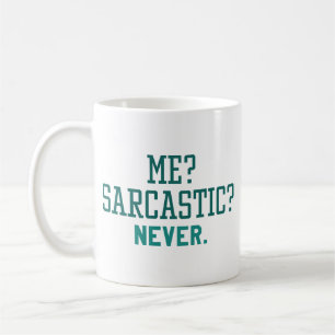 Me Sarcastic Niemals Kaffeetasse