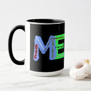 ME-Selbstausdruck Tasse