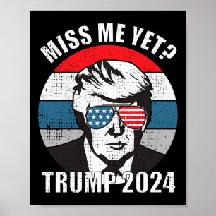 Me yet Funny Trump 2024 2 Poster
