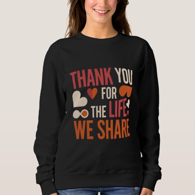 Meaningful Valentine Gift for Long-Term Couples Sweatshirt (Vorderseite)