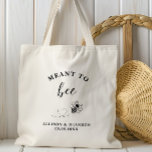 Meant to Bee Favor Wedding Welcome Tragetasche<br><div class="desc">Celebrate your special day with this charming Meant to Bee wedding tote bag! Featuring elegant script and a sweet bee-inspired design, it’s the perfect favor for guests or a thoughtful gift for your bridal party. Ideal for rustic, garden, or boho-themed weddings, this reusable bag adds a touch of charm and...</div>