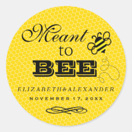 Meant to Bee Wedding Guest Gefallen Honey Jar Runder Aufkleber