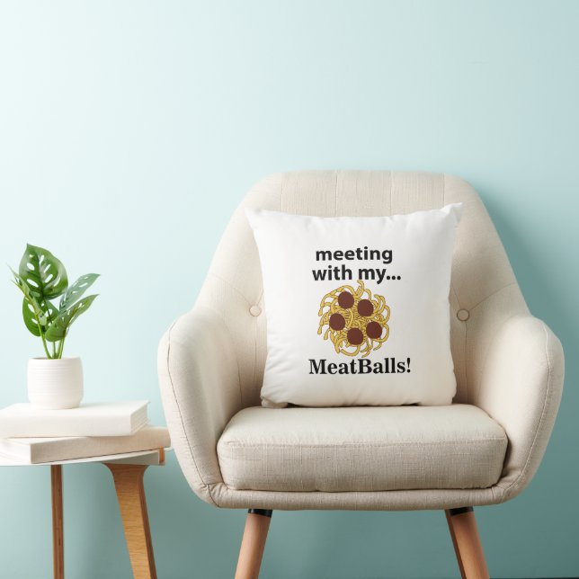 Meatballs Funny Meeting mit meinen Meatballs Kissen (Stuhl )