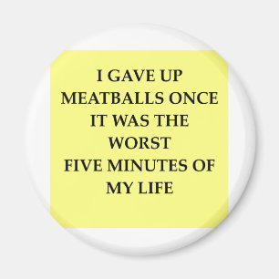 MEATBALLS.jpg Magnet