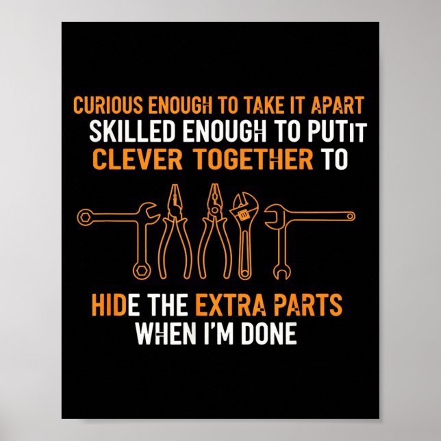 Mechanic Curious Enough To Take It Apart Funny Aut Poster (Vorne)