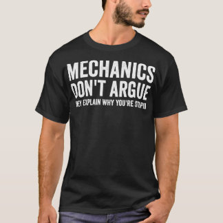 Mechanic Dont Argue Sarcasm T-Shirt Funny Mechanic