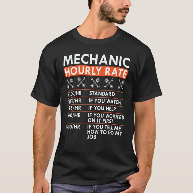 Mechanic Hourly Rate Wrench Piston Garage Labor Ra T-Shirt (Vorderseite)