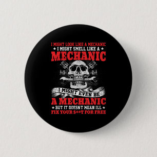 Mechanik kann wie ein Mechaniker aussehen Button