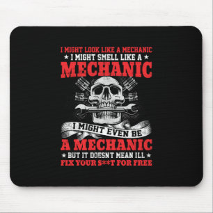 Mechanik kann wie ein Mechaniker aussehen Mousepad