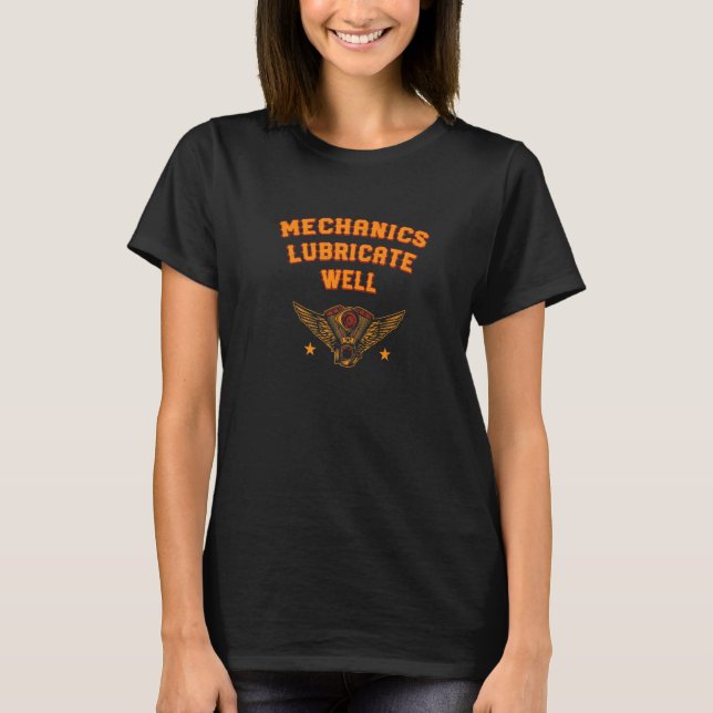 Mechanik Lubricate Gut Auto Erwachsener Humor 1 T-Shirt (Vorderseite)