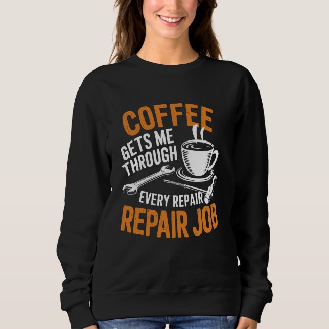 Mechaniker Coffee Lover Workshop Mechaniker Sweatshirt (Vorderseite)